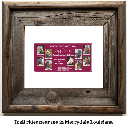 trail rides near me in Merrydale, Louisiana